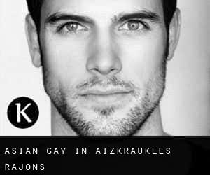 Asian gay in Aizkraukles Rajons