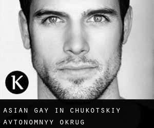 Asian gay in Chukotskiy Avtonomnyy Okrug