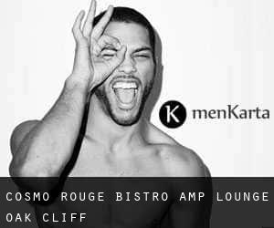 Cosmo Rouge Bistro & Lounge (Oak Cliff)