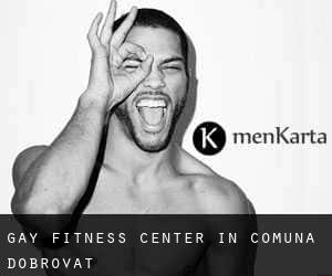 gay Fitness-Center in Comuna Dobrovăţ