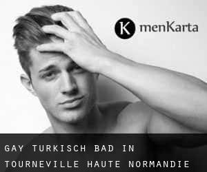 gay Türkisch Bad in Tourneville (Haute-Normandie)