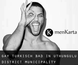 gay Türkisch Bad in uThungulu District Municipality