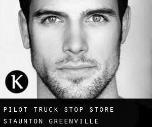 Pilot Truck Stop - Store Staunton (Greenville)